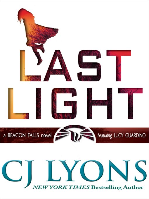 Title details for Last Light by CJ Lyons - Available